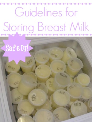 Guidelines for Storing Breast Milk   www.BreastfeedingPlace.com #breastmilk #baby