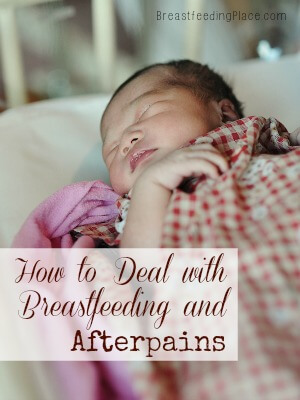 How to Deal with Breastfeeding and Afterpains   BreastfeedingPlace.com #birth 