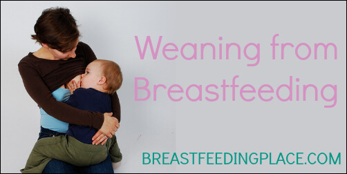 Weaning from Breastfeeding