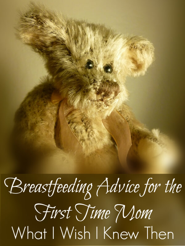 Breastfeeding Advice for the First Time Mom What I wish I knew then